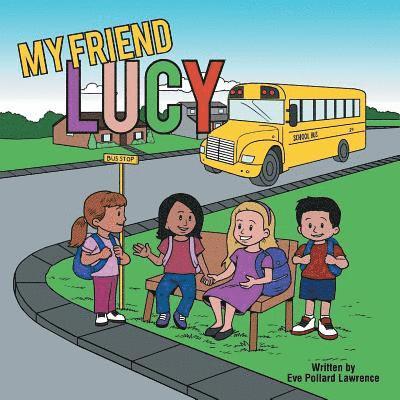 Eve Pollard Lawrence - My Friend Lucy, Häftad