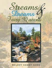 bokomslag Streams & Dreams & Fairy Queens