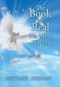 bokomslag The Book of Real No More Drama