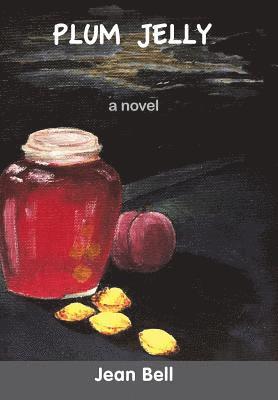 Jean Bell - Plum Jelly, Inbunden