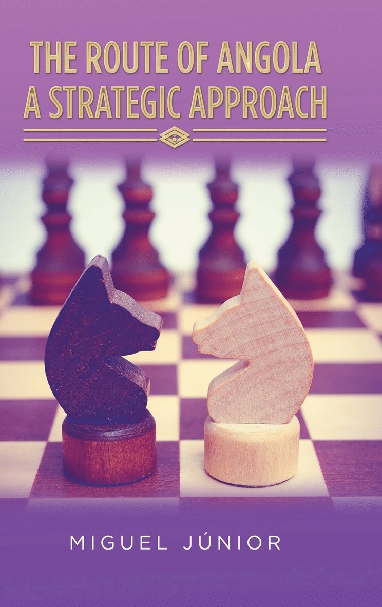 Route of Angola A Strategic Approach