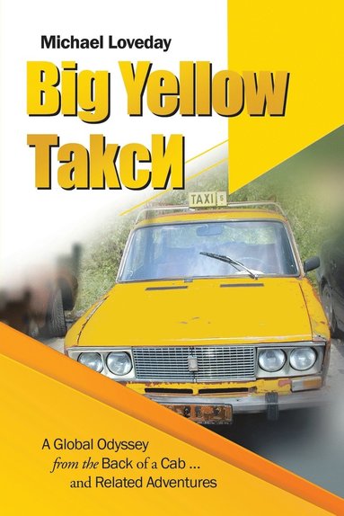 Michael Loveday - Big Yellow ТakcИ, Häftad