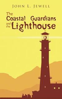 bokomslag Coastal Guardians and the Lighthouse