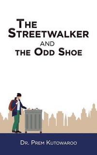 bokomslag The Streetwalker and the Odd Shoe