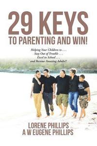 bokomslag 29 Keys to Parenting and Win!