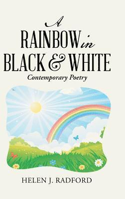 Helen J Radford, Helen J. Radford - Rainbow in Black & White, Inbunden
