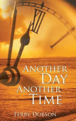 Another Day Another Time 1