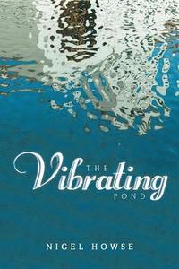 bokomslag Vibrating Pond