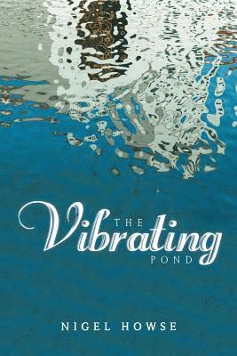 Vibrating Pond 1