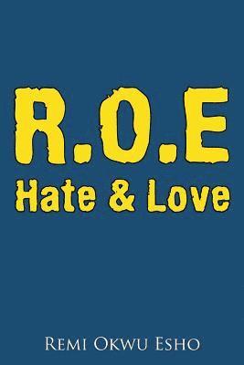 bokomslag R.O.E Hate & Love