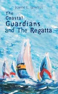 bokomslag Coastal Guardians and The Regatta