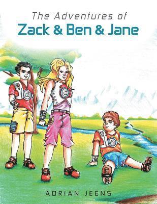 bokomslag Adventures of Zack & Ben & Jane