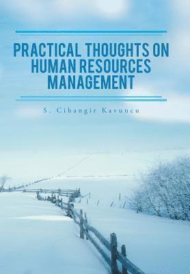 Practical Thoughts on Human Resources Management 1