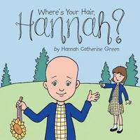 bokomslag Where's Your Hair, Hannah?