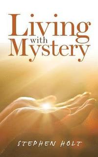 bokomslag Living with Mystery
