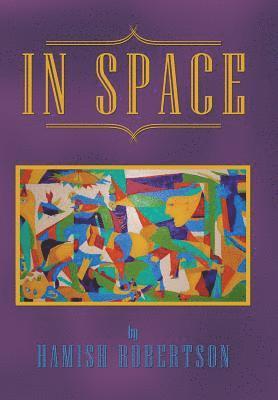Hamish Robertson - In Space, Inbunden