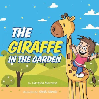 The Giraffe in the Garden 1