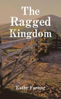 bokomslag The Ragged Kingdom