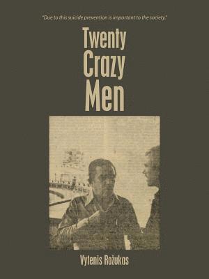 Twenty Crazy Men 1