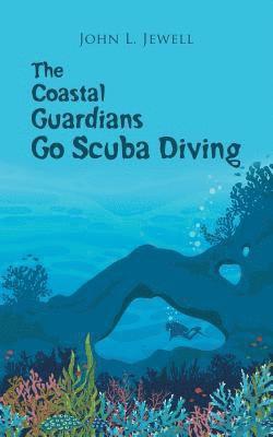 The Coastal Guardians Go Scuba Diving 1