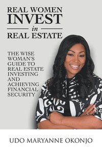 bokomslag Real Women Invest in Real Estate