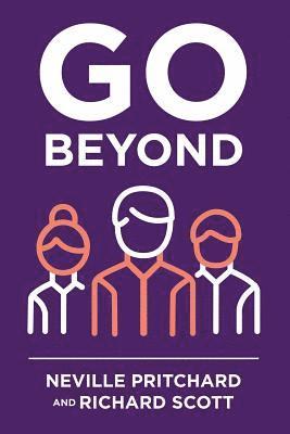 Neville Pritchard, Richard Scott - Go Beyond, Häftad