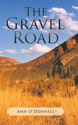Ann O'Donnell - Gravel Road, Inbunden