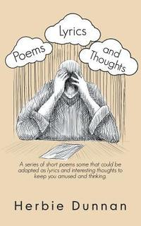 bokomslag Poems, Lyrics and Thoughts