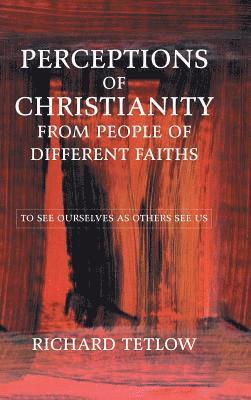 bokomslag Perceptions of Christianity from People of Different Faiths