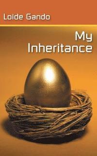 bokomslag My Inheritance