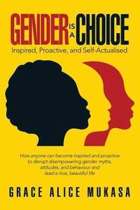 bokomslag Gender Is a Choice