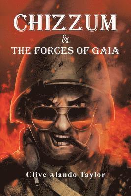 Clive Alando Taylor - Chizzum & the Forces of Gaia, Häftad