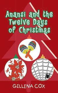 bokomslag Anansi and the Twelve Days of Christmas