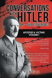 bokomslag Conversations with Hitler or - Quid Est Veritas?