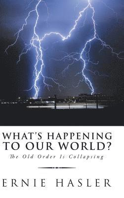 bokomslag What'S Happening to Our World?