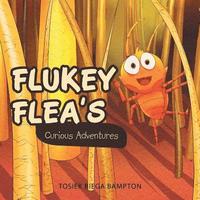 bokomslag Flukey Flea's Curious Adventures