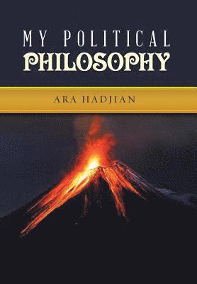 Ara Hadjian - My Political Philosophy, Inbunden. Tillgänglighet: Lägg i varukorg