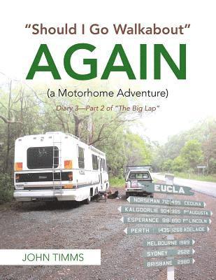 bokomslag "Should I Go Walkabout" Again (A Motorhome Adventure)