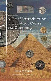 bokomslag A Brief Introduction to Egyptian Coins and Currency