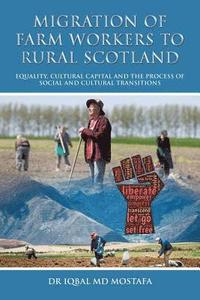 bokomslag Migration of Farm Workers to Rural Scotland