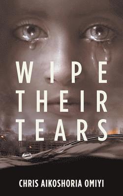 Wipe Their Tears 1