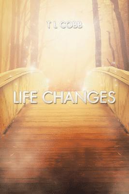 Life Changes 1