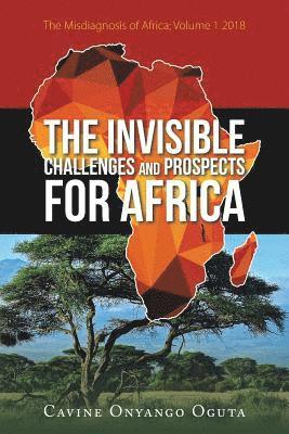 bokomslag The Invisible Challenges and Prospects for Africa