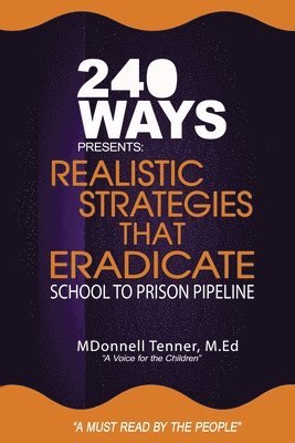 bokomslag Realistic Strategies that Eradicate the School to Prison Pipeline