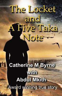 The Locket and a Five TakaNote: a true story 1