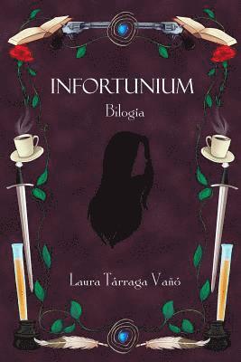 Bilogía INFORTUNIUM 1