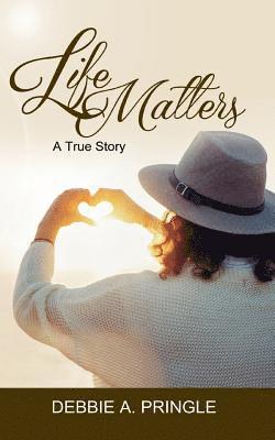 bokomslag Life Matters: A True Story