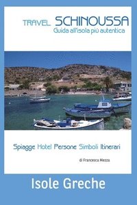 bokomslag Travel Schinoussa: Isole Greche