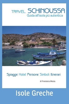 Travel Schinoussa: Isole Greche 1