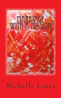 bokomslag Marriage with a Mission